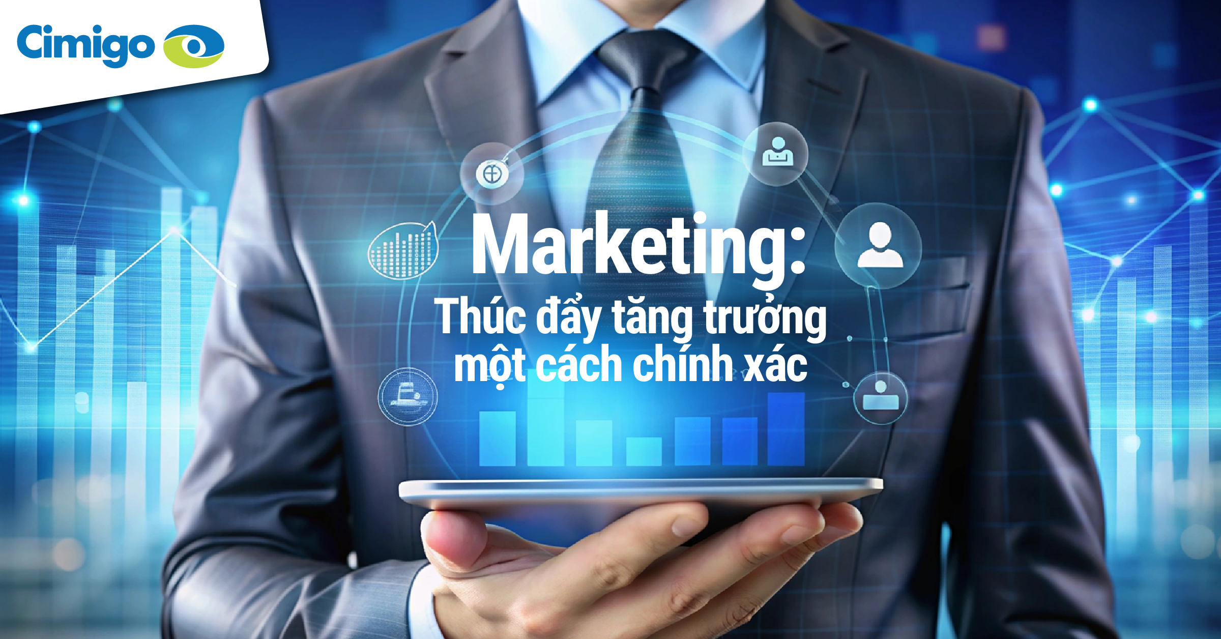 Marketing - Thúc đẩy tăng trưởng một cách chính xác (Vie_web)